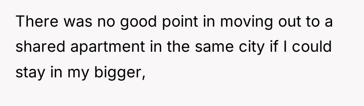 There was no good point in moving out to a...