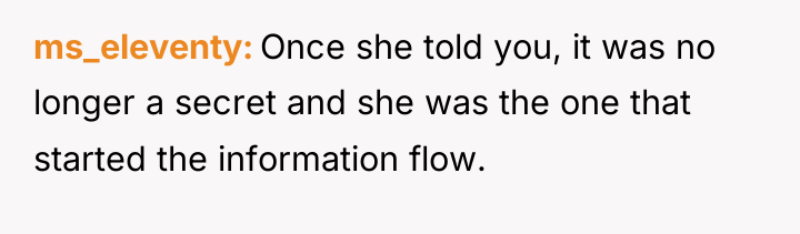 ms_eleventy Once she told you, it was no longer a...