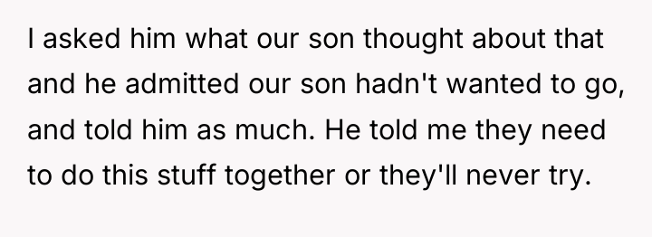 I asked him what our son thought about that and...