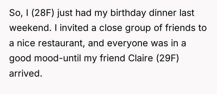So, I (28F) just had my birthday dinner last weekend....