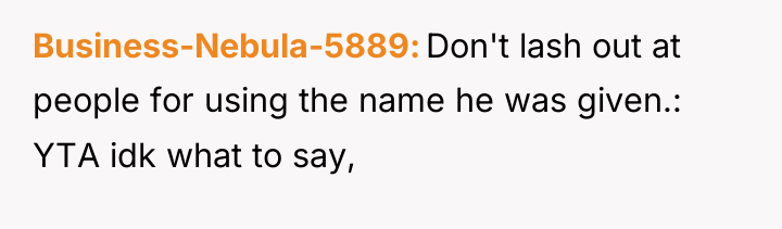 Business-Nebula-5889 Don't lash out at people for using the name...