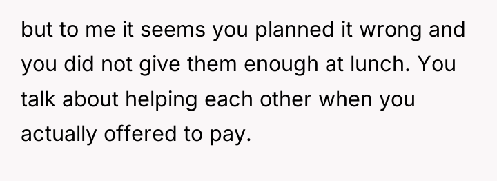 but to me it seems you planned it wrong and...