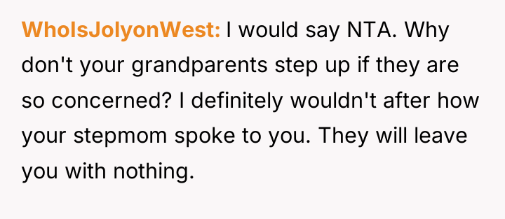 WhoIsJolyonWest I would say NTA. Why don't your grandparents step...