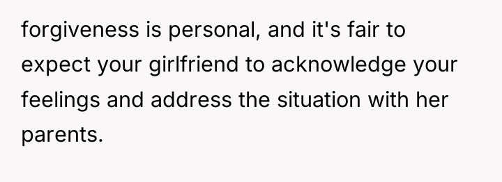 forgiveness is personal, and it's fair to expect your girlfriend...