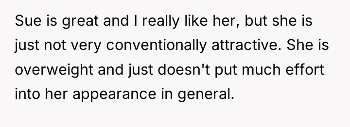 Sue is great and I really like her, but she...