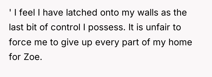 ' I feel I have latched onto my walls as...