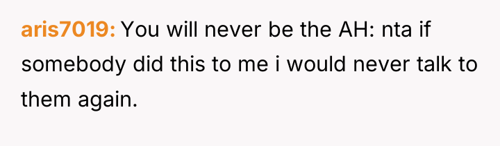 aris7019 You will never be the AH: nta if somebody...