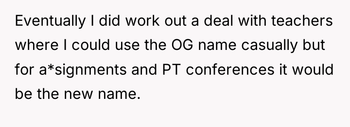 Eventually I did work out a deal with teachers where...