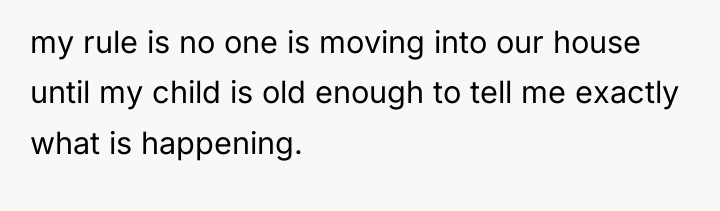 my rule is no one is moving into our house...