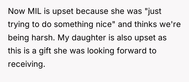 Now MIL is upset because she was "just trying to...