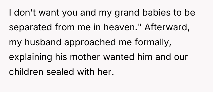 I don't want you and my grand babies to be...