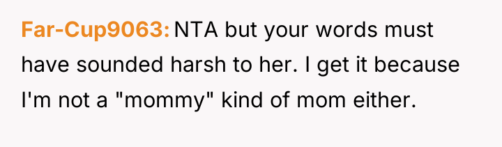 Far-Cup9063 NTA but your words must have sounded harsh to...
