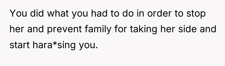 You did what you had to do in order to...
