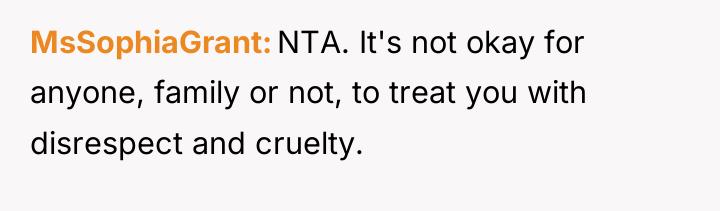 MsSophiaGrant NTA. It's not okay for anyone, family or not,...