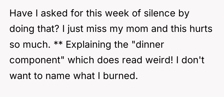 Have I asked for this week of silence by doing...
