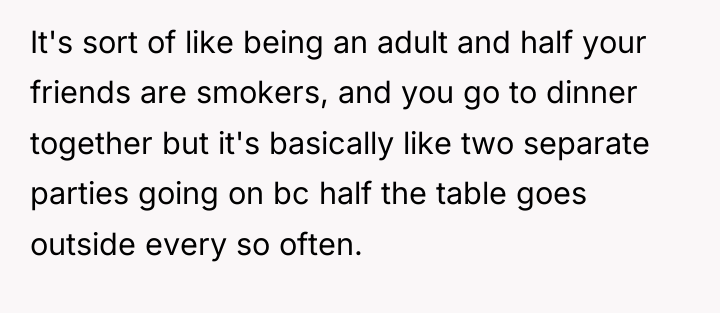 It's sort of like being an adult and half your...
