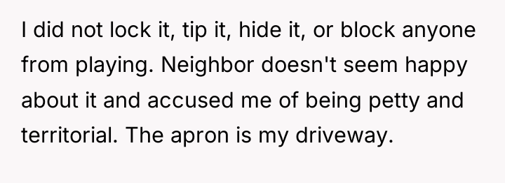 I did not lock it, tip it, hide it, or...