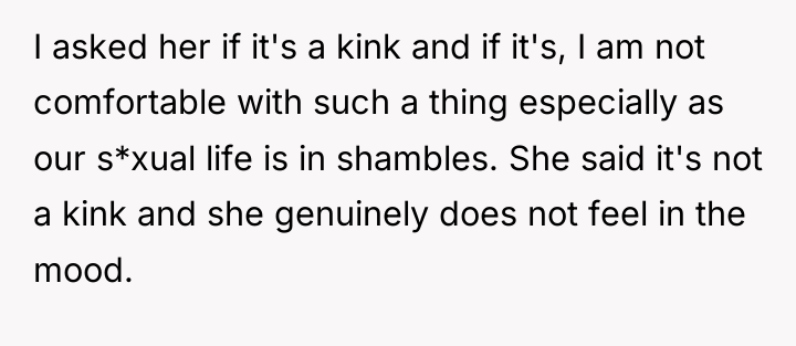 I asked her if it's a kink and if it's,...