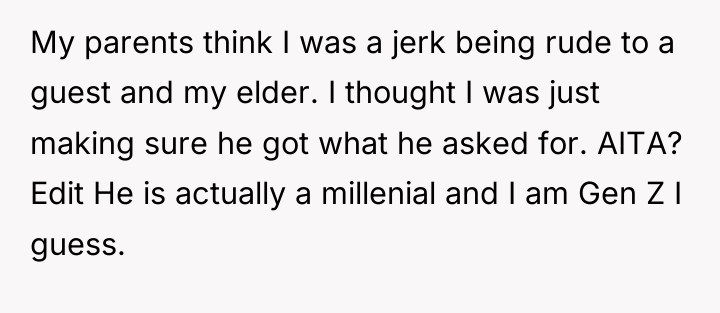 My parents think I was a jerk being rude to...