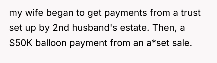 my wife began to get payments from a trust set...
