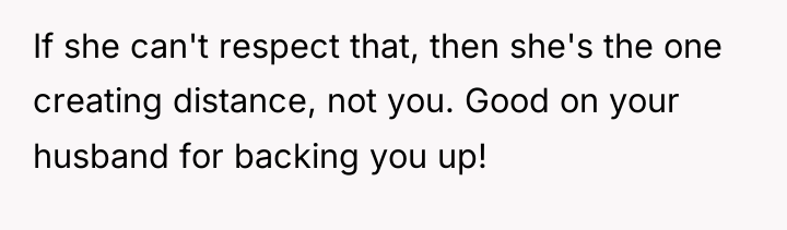If she can't respect that, then she's the one creating...