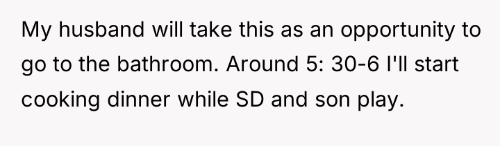 My husband will take this as an opportunity to go...