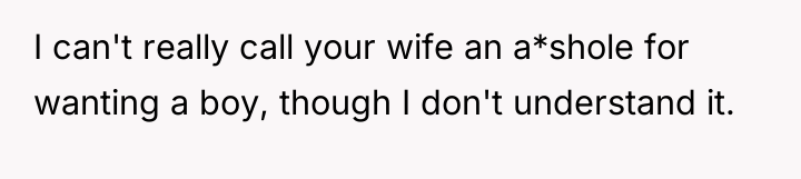 I can't really call your wife an a*shole for wanting...