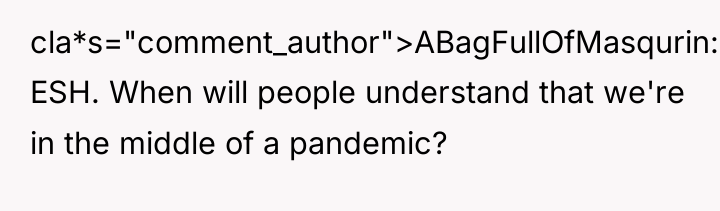 cla*s="comment_author">ABagFullOfMasqurin: ESH. When will people understand that we're in the...