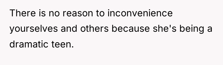 There is no reason to inconvenience yourselves and others because...