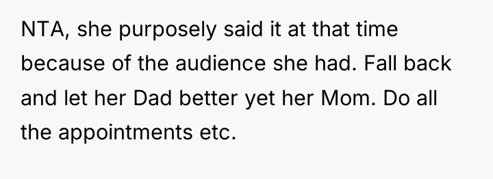 NTA, she purposely said it at that time because of...