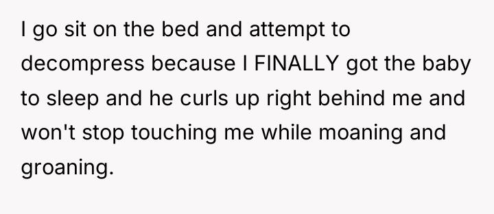 I go sit on the bed and attempt to decompress...