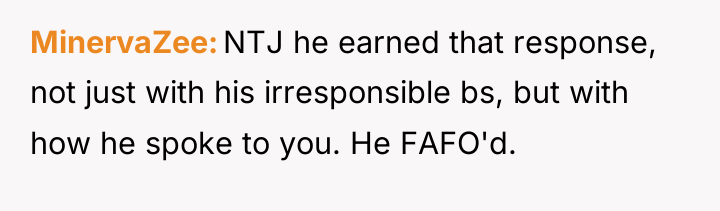 MinervaZee NTJ he earned that response, not just with his...