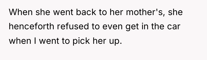 When she went back to her mother's, she henceforth refused...