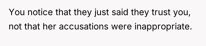 You notice that they just said they trust you, not...