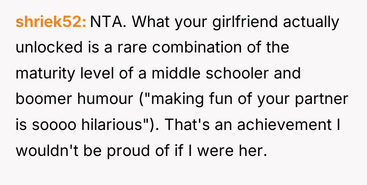 shriek52 NTA. What your girlfriend actually unlocked is a rare...