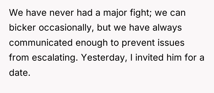 We have never had a major fight; we can bicker...