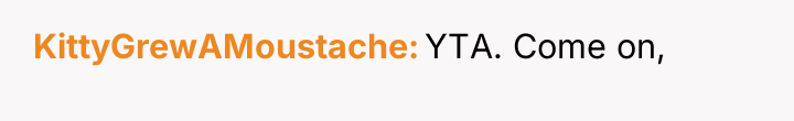 KittyGrewAMoustache YTA. Come on,