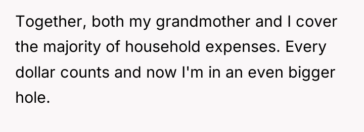 Together, both my grandmother and I cover the majority of...