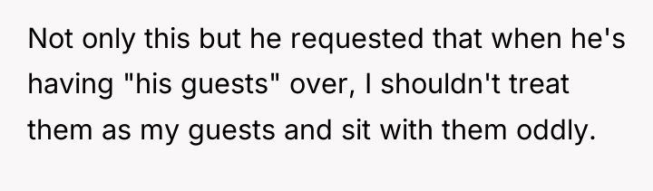 Not only this but he requested that when he's having...