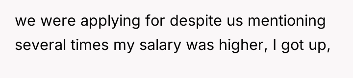 we were applying for despite us mentioning several times my...