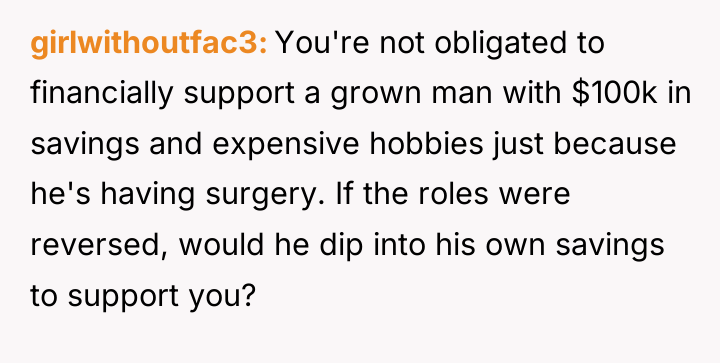 girlwithoutfac3 You're not obligated to financially support a grown man...
