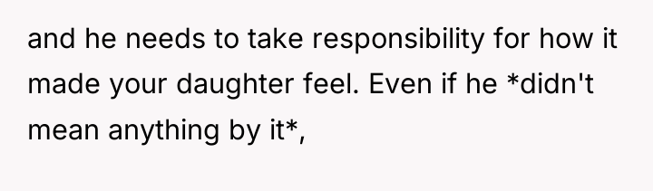 and he needs to take responsibility for how it made...