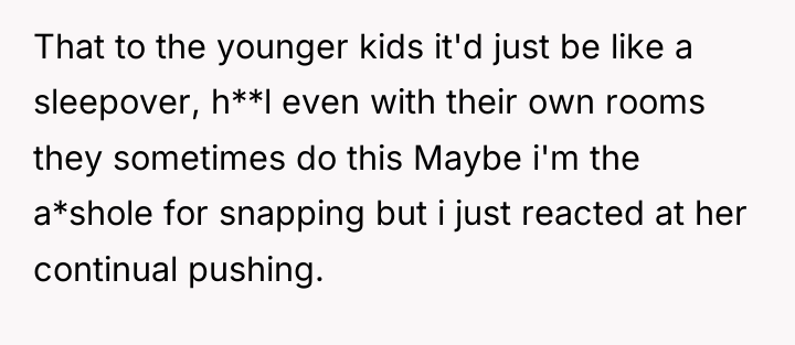 That to the younger kids it'd just be like a...