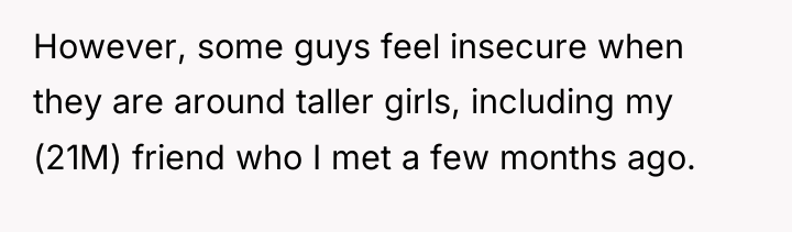However, some guys feel insecure when they are around taller...