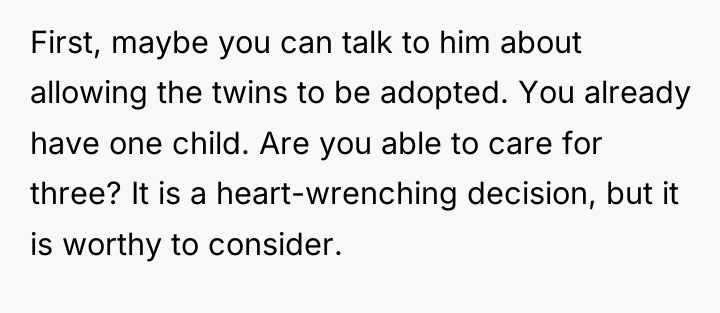 First, maybe you can talk to him about allowing the...