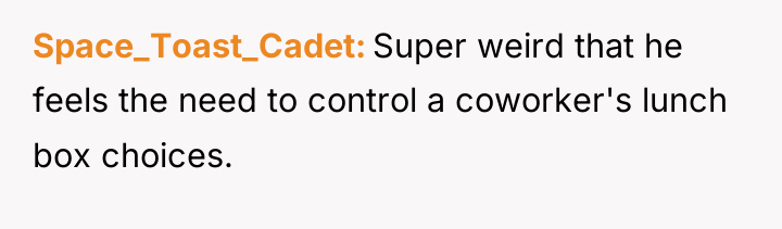 Space_Toast_Cadet Super weird that he feels the need to control...