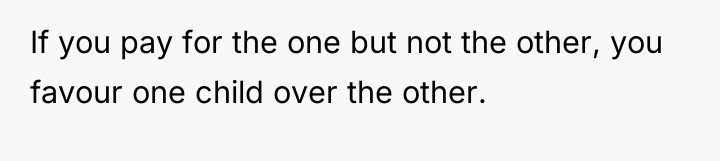 If you pay for the one but not the other,...