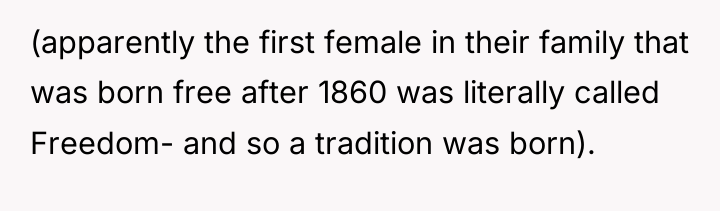 (apparently the first female in their family that was born...