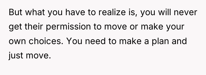 But what you have to realize is, you will never...
