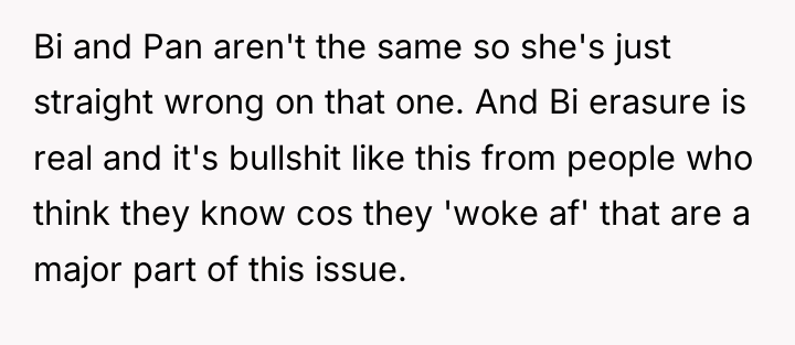 Bi and Pan aren't the same so she's just straight...